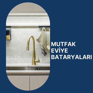 Mutfak Eviye Bataryaları